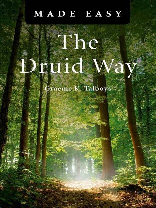 Title details for Druid Way Made Easy, The by Graeme Talboys - Available